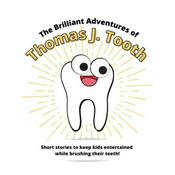 Podcast The Brilliant Adventures of Thomas J. Tooth