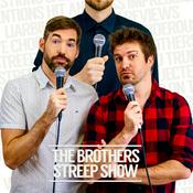 Podcast The Brothers Streep Show