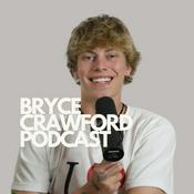 Podcast The Bryce Crawford Podcast