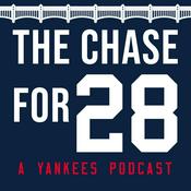 Podcast The Chase for 28 - A Yankees Podcast