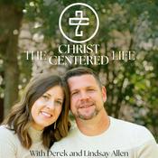 Podcast The Christ Centered Life