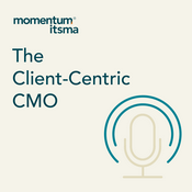 Podcast The Client-Centric CMO