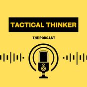 Podcast Tactical Thinker The Podcast