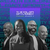 Podcast The Color of Money | Transformative Conversations for Wealth Building