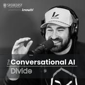 Podcast The Conversational AI Divide
