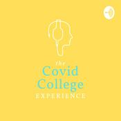 Podcast The Covid College Experience