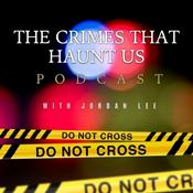 Podcast The Crimes That Haunt Us