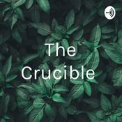 Podcast The Crucible