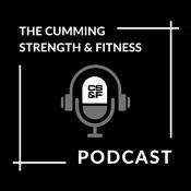 Podcast The Cumming Strength & Fitness Podcast