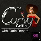 Podcast The Curvy Critic with Carla Renata