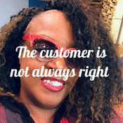 Podcast The customer is not always right