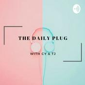 Podcast The Daily Plug with Cy & TJ