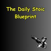 Podcast The Daily Stoic Blueprint | Discipline, Resilience & Strength