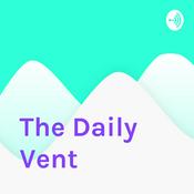 Podcast The Daily Vent