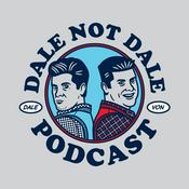 Podcast Dale not Dale Podcast w/Uncle Dale & Von