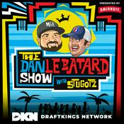 Podcast The Dan Le Batard Show with Stugotz