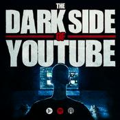 Podcast The Dark Side of YouTube
