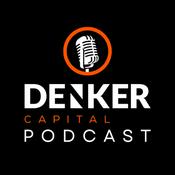 Podcast The Denker Capital podcast