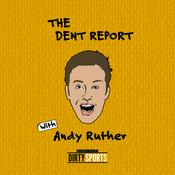 Podcast The Dent Report