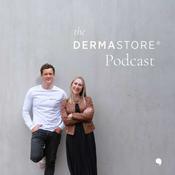 Podcast The Dermastore® Podcast