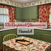 Podcast The Desperate Housewives Rewatch