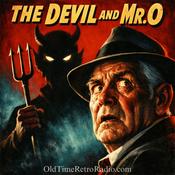 Podcast The Devil And Mr O | Old Time Radio
