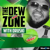 Podcast The Dew Zone with Druski