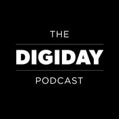 Podcast The Digiday Podcast