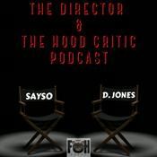 Podcast The Director & The Hood Critic