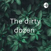 Podcast The dirty dozen