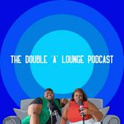 Podcast The Double 'A' Lounge