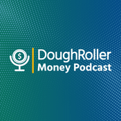 Podcast The Dough Roller Money Podcast