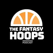 Podcast The Fantasy Hoops Podcast