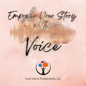 Podcast Empower Your Story With Voice Podcast