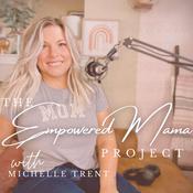Podcast The Empowered Mama Project