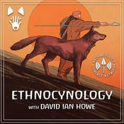 Podcast Ethnocynology with David Ian Howe