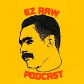 Podcast The Ez Raw Podcast Boxing & MMA
