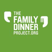 Podcast The Family Dinner Project Podcast