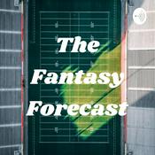 Podcast The Fantasy Forecast