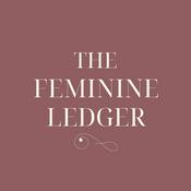Podcast The Feminine Ledger