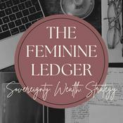 Podcast The Feminine Ledger