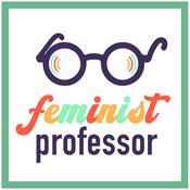 Podcast Feminist Professor