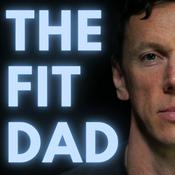 Podcast The Fit Dad Podcast