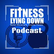 Podcast The Fitness Lying Down Podcast