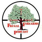 Podcast The Frugal Firearms Podcast