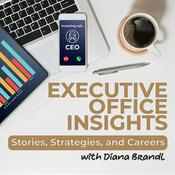 Podcast Executive Office Insights
