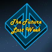 Podcast The Future Last Week