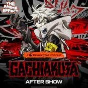 Podcast The Gachiakuta After Show