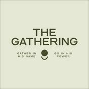 Podcast The Gathering