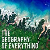 Podcast The Geography of Everything